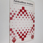 Antti (toim.) Peltomäki : Tuloksellinen koulutus - pikkukuva 1