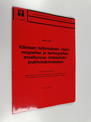 Reijo Lahti : Kliinisen tutkimuksen, mammografian ja term...
