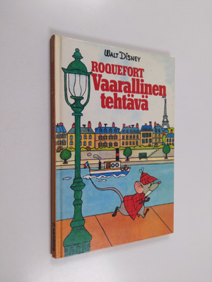 Walt Disney : Roquefort : vaarallinen tehtävä