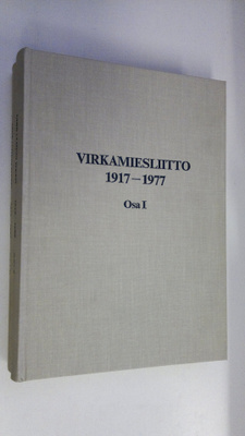 Sakari Talvitie : Virkamiesliitto 1917-1977 1-2