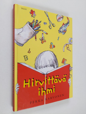 Pekka Karvonen : Hirvittävä ihmi