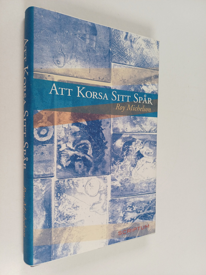 Roy Michelson : Att korsa sitt spår (signeerattu)