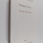 Philippe Delerm : La vie en relief - pikkukuva 1