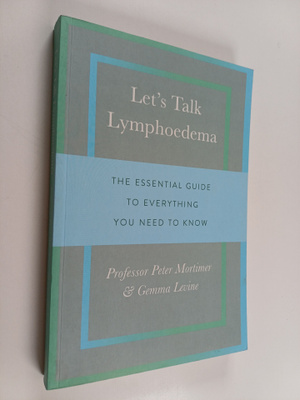 Gemma Levine ym. : Let's Talk Lymphoedema - The Essential...