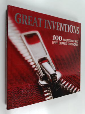 Susie Behar ym. : Great Inventions - 100 Inventions that ...