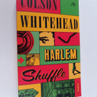 Colson Whitehead : Harlem shuffle - pikkukuva 1