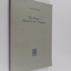 Enno Rudolph : Theologie : diesseits des dogmas : studien... - pikkukuva 1