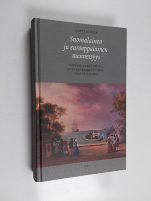 Matti Klinge : Suomalainen ja eurooppalainen menneisyys :...