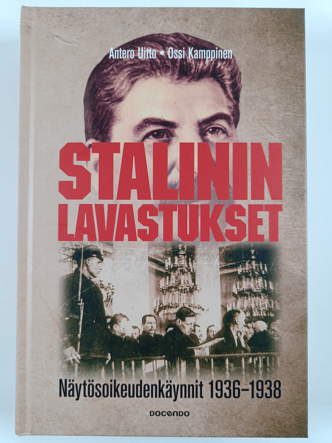 Antero Uitto : Stalinin lavastukset : näytösoikeudenkäynn...