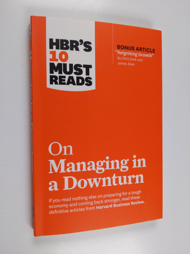 Hbr's 10 Must Reads :  On Managing in a Downturn