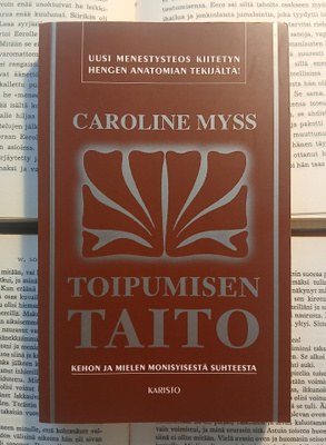 Caroline Myss - Toipumisen taito (pokkari)