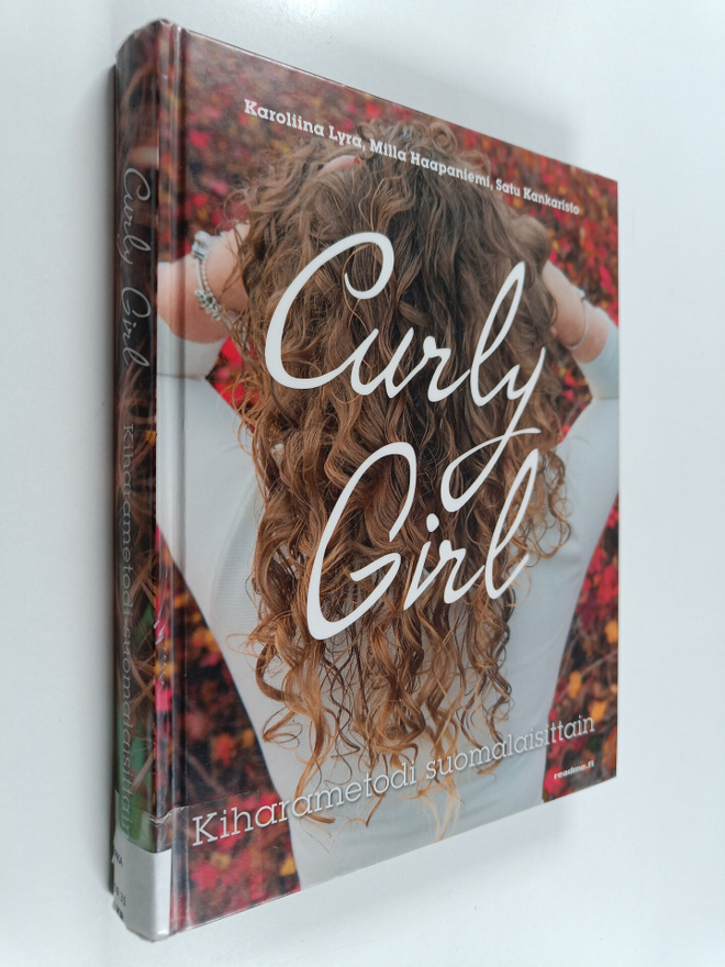 Karoliina Lyra ym. : Curly girl : kiharametodi suomalaisi...