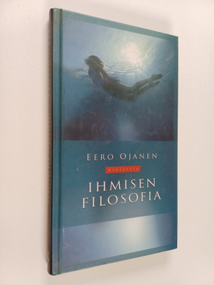 Eero Ojanen : Ihmisen filosofia