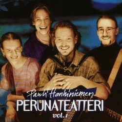 Pauli Hanhiniemen Perunateatteri - Vol. 1 (CD)