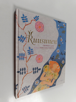 Jacob Grimm : Ruusunen : Grimmin satu