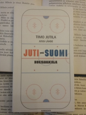 Timo Jutila, Jussi Lähde - Juti-suomi: hokisanakirja (nid.)