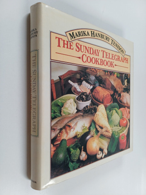 Marika Hanbury Tenison : The Sunday Telegraph Cookbook
