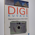 Jarno Tarkoma : Digikuvaus : digitaalikamerat ja niiden k... - pikkukuva 1