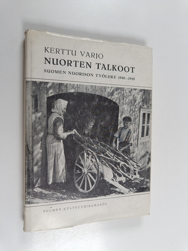 Kerttu Varjo : Nuorten talkoot : Suomen nuorison työliikk...