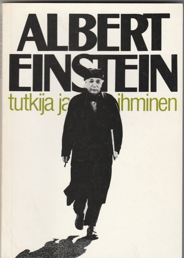 Albert Einstein: tutkija ja ihminen