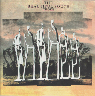 THE BEAUTIFUL SOUTH : Choke