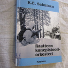 Raatteen konepistooliorkesteri - k.e salminen - pikkukuva 1
