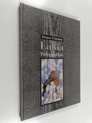 Benjam Pöntinen : Lakia = Partridge plain (signeerattu, t...