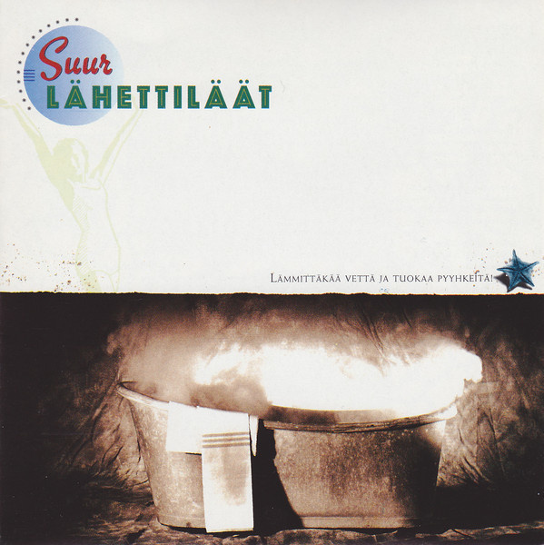 Suurlähettiläät - Lämmittäkää Vettä Ja Tuokaa Pyyhkeitä (CD)