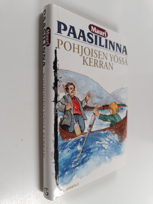 Mauri Paasilinna : Pohjoisen yössä kerran (signeerattu)