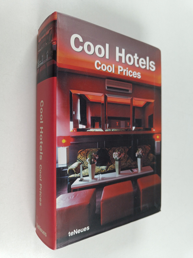 Martin Nicholas Kunz ym. : Cool Hotels - Cool Prices