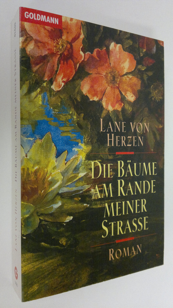 Lane v. Herzen : Die Bäume am Rande meiner Strasse : roman