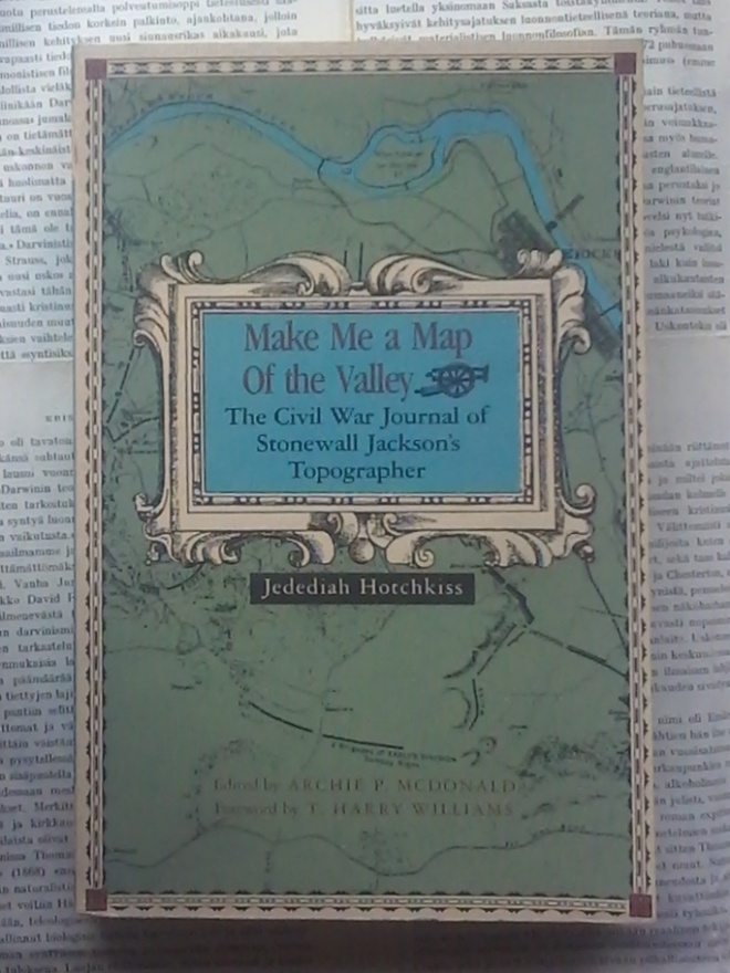 Jedediah Hotchkiss - Make Me a Map of the Valley (softcover)