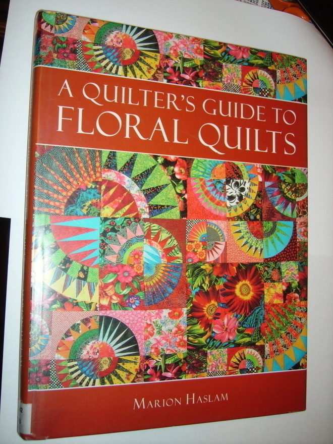 Haslam: A QUILTER`S GUIDE TO FLORAL QUILTS (Sis.postikulut)