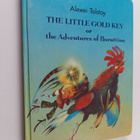 Aleksej Nikolaevic Tolstoj : The little gold key, or, The... - pikkukuva 1