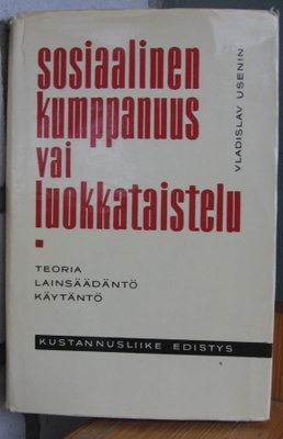 Vladislav Usenin: Sosiaalinen kumppanuus vai luokkataistelu.