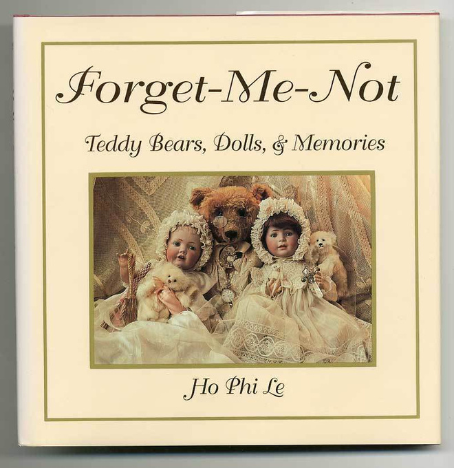 Ho Phi Le: Forget-Me-Not: Teddy Bears, Dolls and Memories