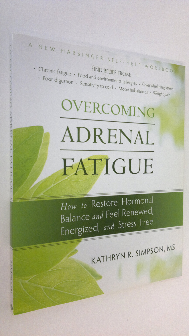 Kathryn R. Simpson : Overcoming Adrenal Fatigue : how to ...
