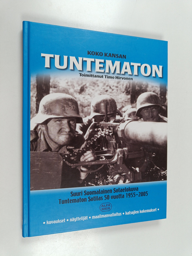 Timo (toim.) Hirvonen : Koko kansan Tuntematon