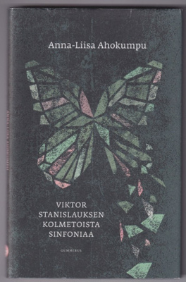 Anna-Liisa Ahokumpu: Viktor Stanislauksen kolmetoista sinfon
