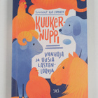 Ulla (toim.) Lipponen : Kuukernuppi : vanhoja ja uusia la... - pikkukuva 1