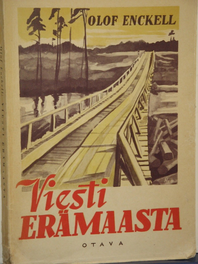 Olof Enckell : Viesti ERÄMAASTA