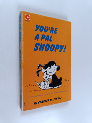 Charles M. Schulz : You're a pal Snoopy!
