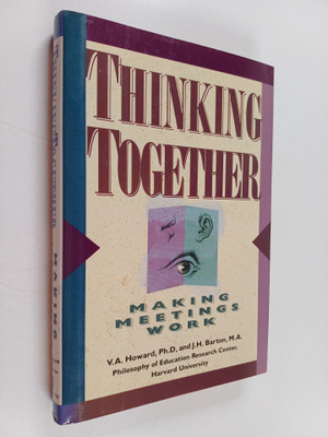 Vernon Alfred Howard ym. : Thinking Together - Making Mee...
