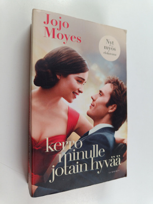 Jojo Moyes : Kerro minulle jotain hyvää