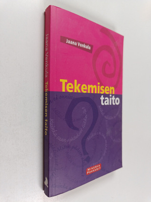 Jaana Venkula : Tekemisen taito