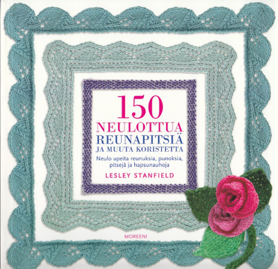 Lesley Stanfield: 150 neulottua reunapitsiä (Moreeni 2013)