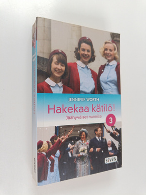 Jennifer Worth : Hakekaa kätilö! 3, Jäähyväiset nunnille