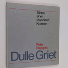 H. Schmidt ym. : Pieter Bruegel's Dulle Griet - pikkukuva 1