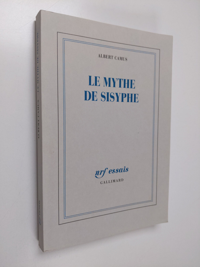 Albert Camus : Le mythe de Sisyphe - essai sur l'absurde