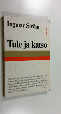 Ingmar Ström : Tule ja katso
